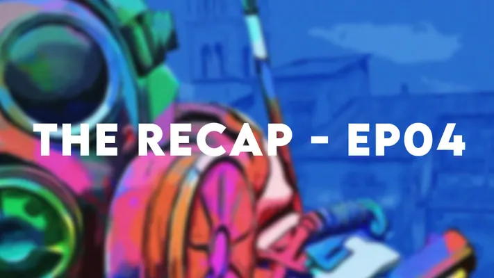 The Recap - EP04